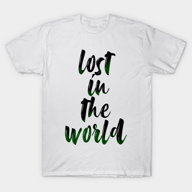 Lost in the world T-Shirt by timohouse